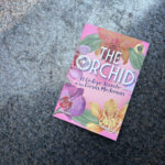 The Orchid, una novela que florece desde el alma femenina